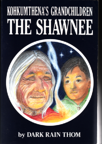 Kohkumthena's Grandchildren The Shawnee